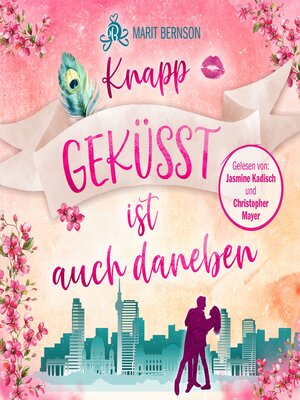cover image of Knapp geküsst ist auch daneben (ungekürzt)